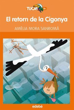 EL RETORN DE LA CIGONYA, DE AMELIA MORA