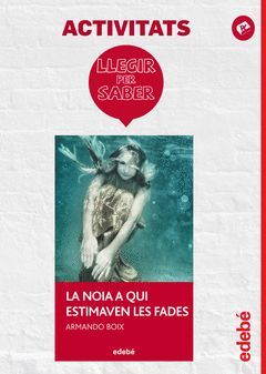 LLEGIR PER SABER: LA NOIA QUE ESTIMAVEN LES FADES