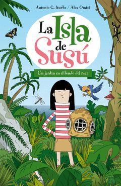 LAS ISLA DE SUSÚ 1. UN JARDÍN EN EL FONDO DEL MAR