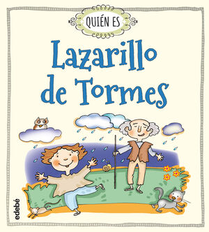 QUIEN ES LAZARILLO DE TORMES