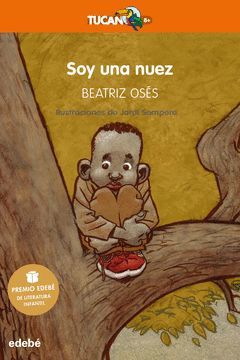 SOY UNA NUEZ: PREMIO EDEBE DE LITERATURA INFANTIL 2018