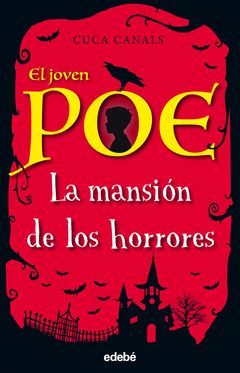 EL JOVEN POE: LA MANSIÓN DE LOS HORRORES