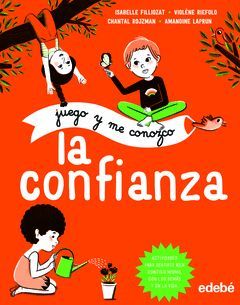 JUEGO Y ME CONOZCO: LA CONFIANZA
