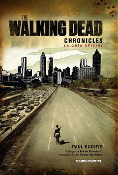 THE WALKING DEAD CHRONICLES.PLANETA AGOSTINI