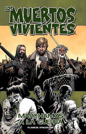 MUERTOS VIVIENTES.19.MARCHAMOS A LA GUERRA.AGOSTINI.COMIC