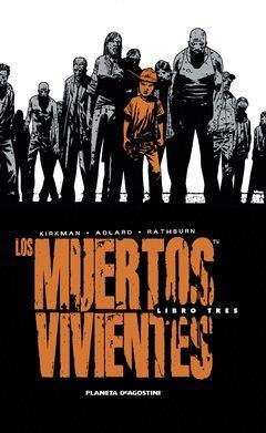 MUERTOS VIVIENTES-3.INTEGRAL.COMIC.PLANETA AGOSTINI