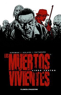 MUERTOS VIVIENTES-4.INTEGRAL.COMIC.PLANETA AGOSTINI