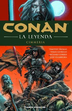 CONAN LA LEYENDA Nº 7.CIMMERIA.COMIC.PLANETA-DURA