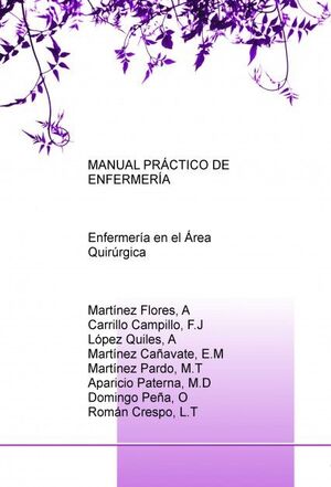 MANUAL PRÁCTICO DE ENFERMERÍA: ENFERMERÍA EN EL ÁREA QUIRÚRGICA