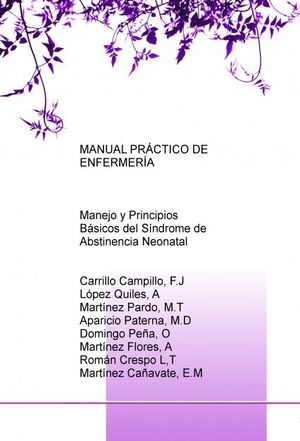 MANUAL PRÁCTICO DE ENFERMERÍA: MANEJO Y PRINCIPIOS BÁSICOS DEL SÍNDROME DE ABSTI