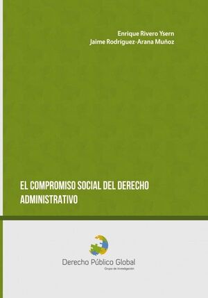 EL COMPROMISO SOCIAL DEL DERECHO ADMINISTRATIVO