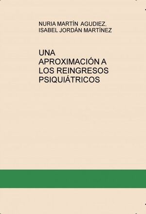 UNA APROXIMACIÓN A LOS REINGRESOS PSIQUIÁTRICOS