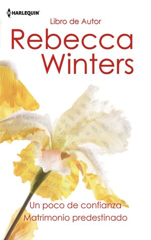 UN POCO DE CONFIANZA; MATRIMONIO PREDESTINADO