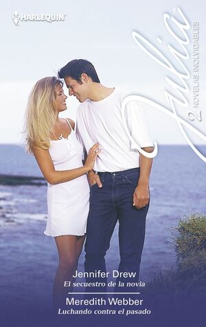 EL SECUESTRO DE LA NOVIA; LUCHANDO CONTRA EL PASADO