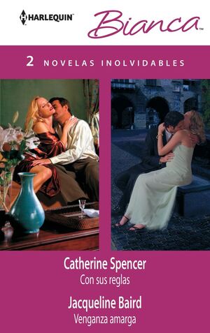 CON SUS REGLAS; VENGANZA AMARGA