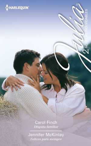 DISPUTA FAMILIAR; FELICES PARA SIEMPRE