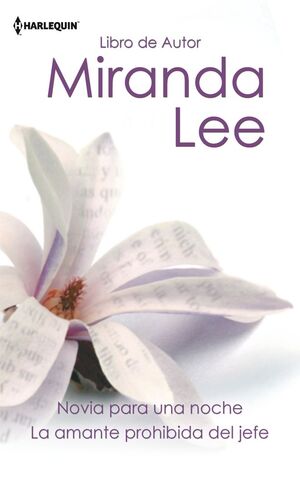 NOVIA PARA UNA NOCHE; LA AMANTE PROHIBIDA DEL JEFE