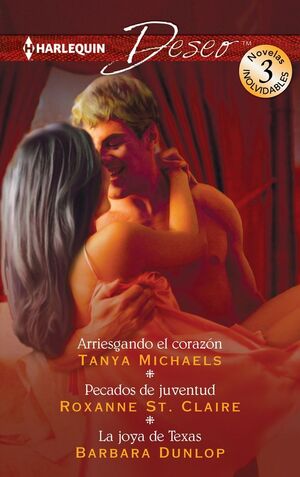 ARRIESGANDO EL CORAZÓN; PECADOS DE JUVENTUD; LA JOYA DE TEXAS