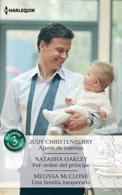 AJUSTE DE CUENTAS; POR ORDEN DEL PRÍNCIPE; UNA FAMILIA INESPERADA