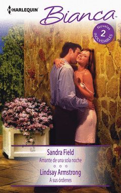 AMANTE DE UNA SOLA NOCHE; A SUS ÓRDENES