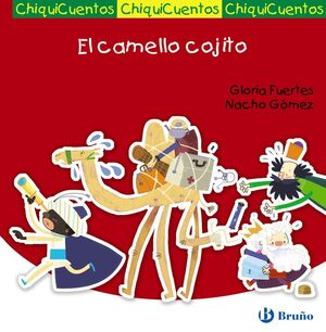 CHIQUICUENTOS.EL CAMELLO COJITO.BRUÑO-INF-DURA