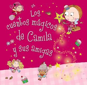 CAMILA, EL HADA DE LOS CUPCAKES. LOS CUENTOS MÁGICOS DE CAMILA Y SUS AMIGAS.BRUÑO-INF-DURA