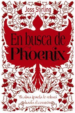 ALMAS GEMELAS, 2. EN BUSCA DE PHOENIX