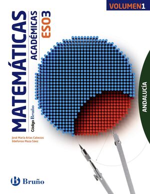 CÓDIGO BRUÑO MATEMÁTICAS ACADÉMICAS 3 ESO ANDALUCÍA - 3 VOLÚMENES