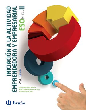 CÓDIGO BRUÑO INICIACIÓN A LA ACTIVIDAD EMPRENDEDORA Y EMPRESARIAL ESO NIVEL II
