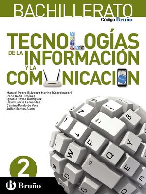 CÓDIGO BRUÑO TECNOLOGÍAS DE LA INFORMACIÓN Y LA COMUNICACIÓN 2 BACHILLERATO