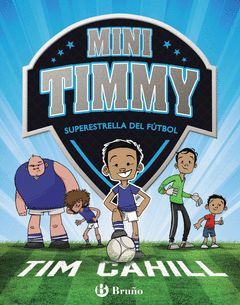 MINI TIMMY-001.SUPERESTRELLA DEL FUTBOL.BRUÑO