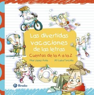 LAS VACACIONES DE LAS LETRAS DIVERTIDAS