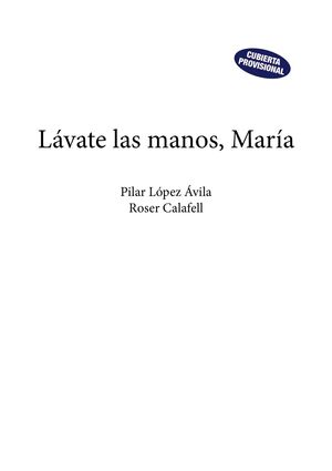 LÁVATE LAS MANOS, MARÍA