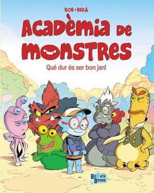 ACADEMIA DE MONSTRUOS, 1. ¡QUÉ DURO ES SER UN BUENAZO!