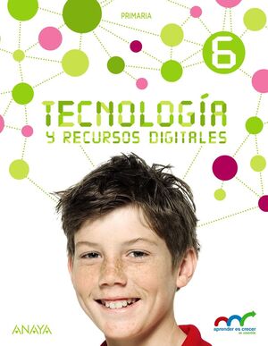 TECNOLOGÍA Y RECURSOS DIGITALES 6.