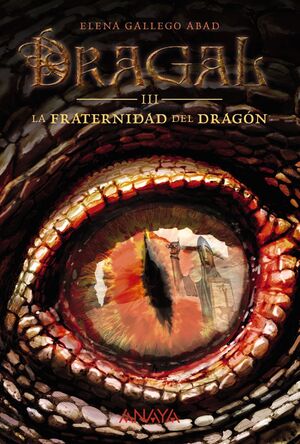 DRAGAL III: LA FRATERNIDAD DEL DRAGÓN