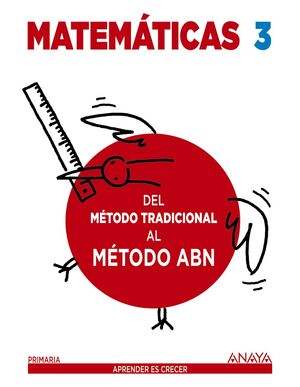 MATEMÁTICAS 3. DEL MÉTODO TRADICIONAL AL MÉTODO ABN.