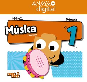 MÚSICA 1. PRIMÀRIA. ANAYA + DIGITAL.