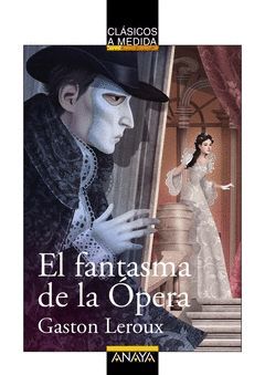 FANTASMA DE LA ÓPERA,EL.ANAYA