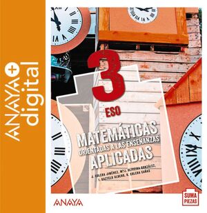 MATEMÁTICAS ORIENTADAS A LAS ENSEÑANZAS APLICADAS 3. ESO. ANAYA + DIGITAL.