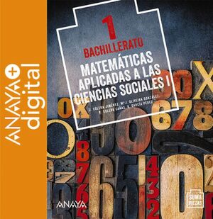 MATEMÁTICAS APLICADAS A LAS CIENCIAS SOCIALES I. BACHILLERATO. ANAYA + DIGITAL.
