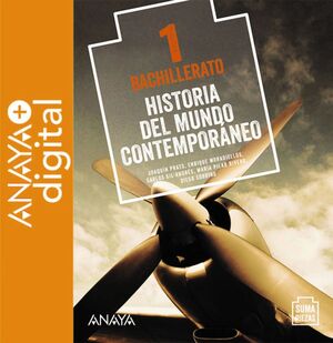 HISTORIA DEL MUNDO CONTEMPORÁNEO 1. BACHILLERATO. ANAYA + DIGITAL.