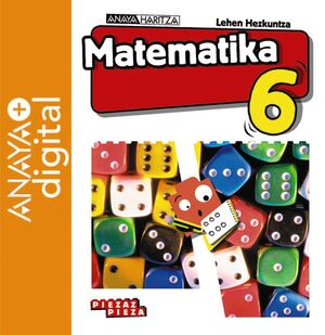 MATEMATIKA 6. LEHEN HEZKUNTZA. ANAYA + DIGITAL.