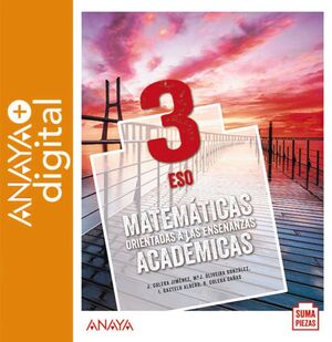 MATEMÁTICAS ORIENTADAS A LAS ENSEÑANZAS ACADÉMICAS 3. ESO. ANAYA + DIGITAL.