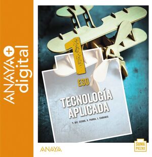 TECNOLOGÍA APLICADA 1. ESO. ANAYA + DIGITAL.