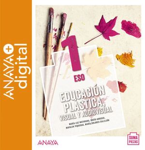 EDUCACIÓN PLÁSTICA, VISUAL Y AUDIOVISUAL 1. ESO. ANAYA + DIGITAL.