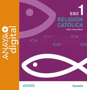 RELIGIÓN CATÓLICA 1. ESO. ANAYA + DIGITAL.