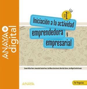 INICIACIÓN A LA ACTIVIDAD EMPRENDEDORA Y EMPRESARIAL. POR PROYECTOS. ESO. ANAYA