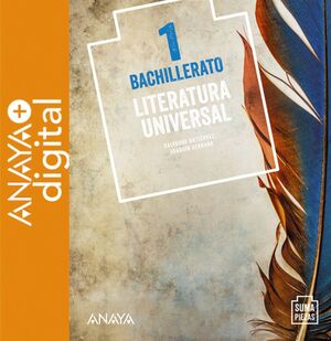 LITERATURA UNIVERSAL. BACHILLERATO. ANAYA + DIGITAL.