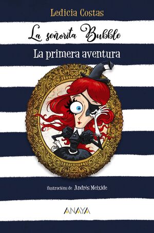 LA SEÑORITA BUBBLE: LA PRIMERA AVENTURA